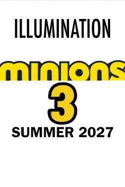 Minions 3 (2027)